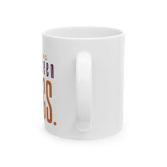 11oz ceramic mug with This Mug Has Seen Things slogan, BPA-free and microwave safe with comfortable C-handle and shiny finish