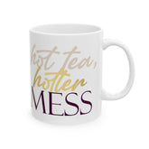 11oz ceramic mug with Hot Tea, Hotter Mess slogan, BPA-free and microwave safe with comfortable C-handle.