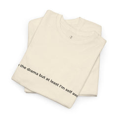 I Am the Drama Tee