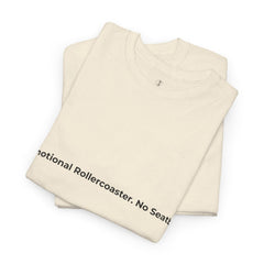 Emotional Rollercoaster Tee