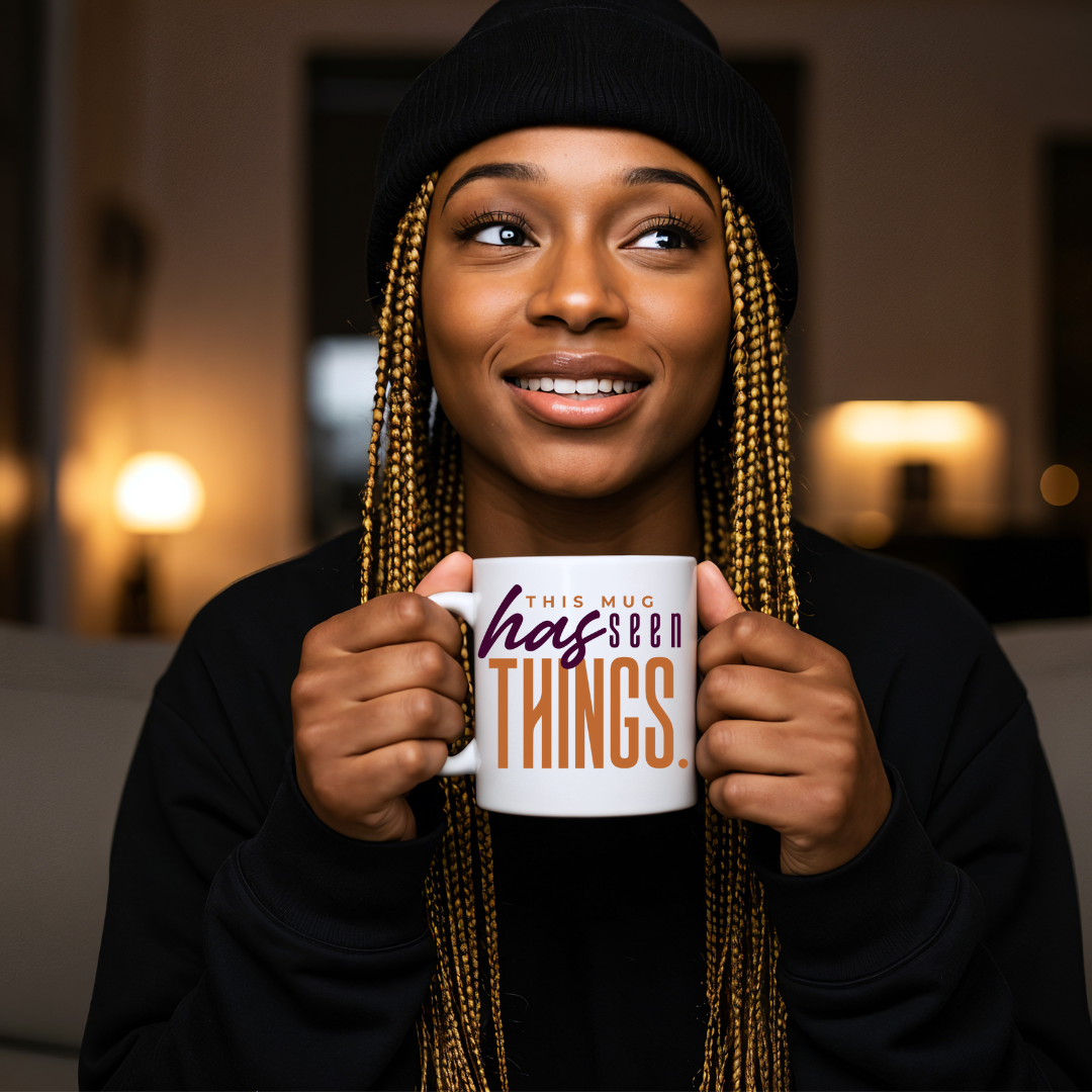 11oz ceramic mug with This Mug Has Seen Things slogan, BPA-free and microwave safe with comfortable C-handle and shiny finish