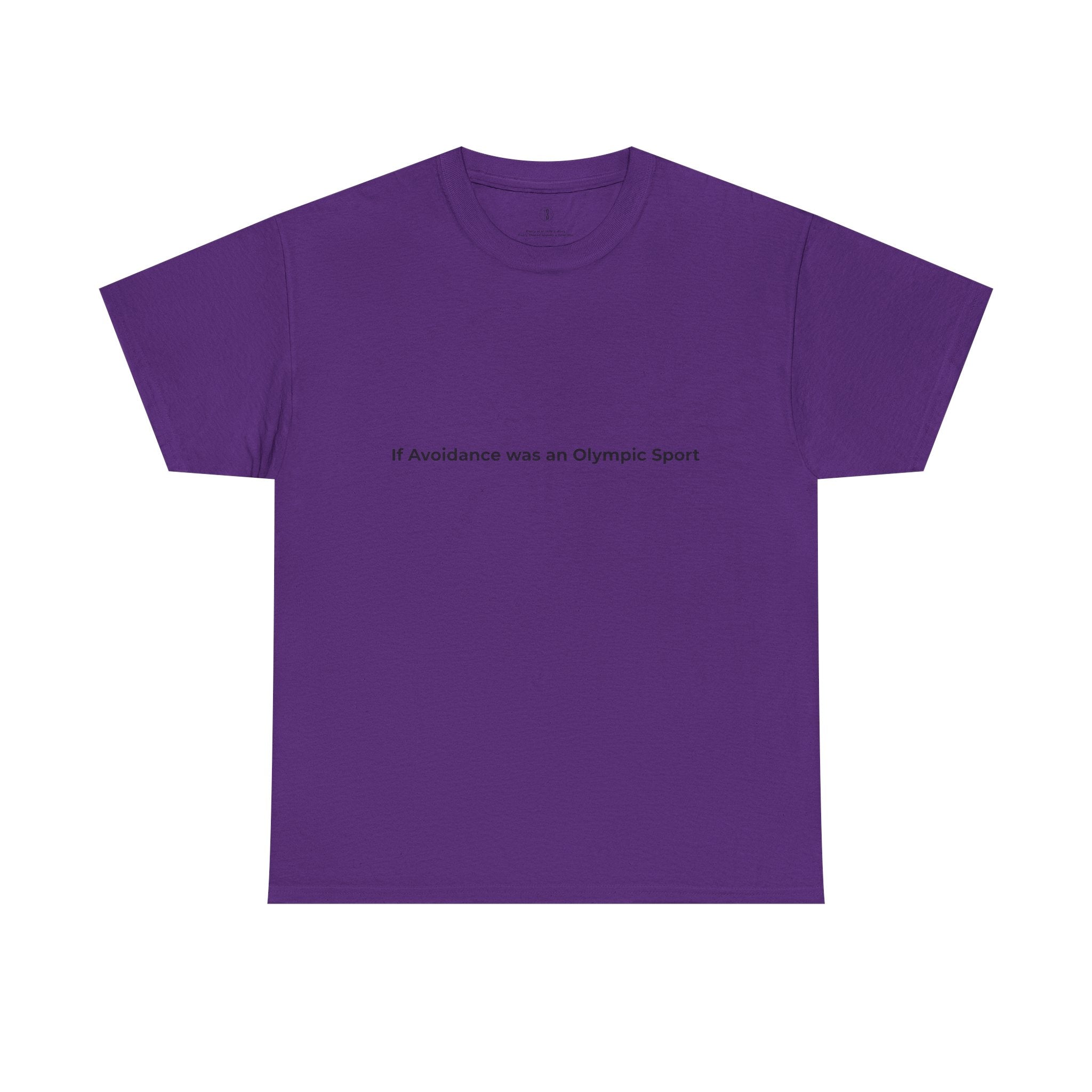 Purple short-sleeve t-shirt featuring the phrase “If Avoidance Was an Olympic Sport” printed across the chest in bold black text. This humorous and emotionally honest tee from Tea Time with Toniya’s T3 Wellness collection blends mental health awareness, self-love, and minimalist streetwear style. Perfect for those embracing emotional growth and authenticity. Available now at teatimewithtoniya.com.