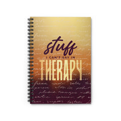Stuff I Can't Say in Therapy - Self-Care Journal